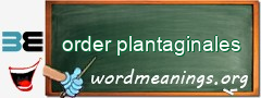 WordMeaning blackboard for order plantaginales